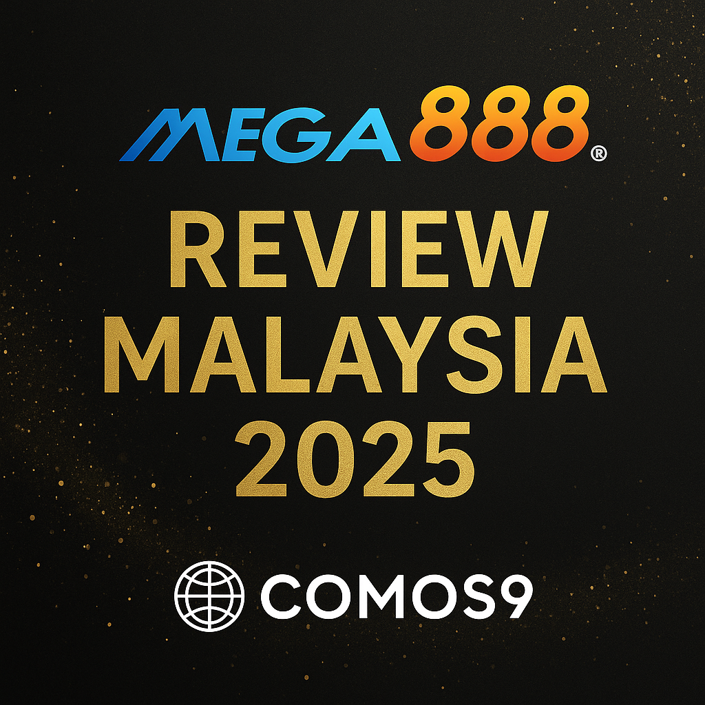 Ulasan Mega888 Malaysia 2025 | Kasino Dalam Talian Dipercayai di Comos9
